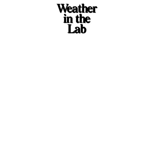 Weather in the Lab