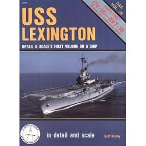 USS Lexington in Detail and Scale - D &amp; S Vol. 29