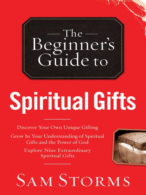 The Beginner's Guide to Spiritual Gifts