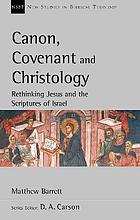 Canon, Covenant and Christology