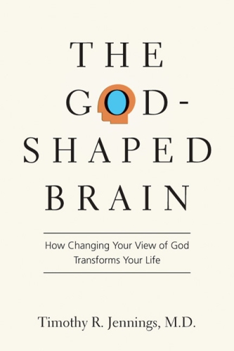 The God-Shaped Brain