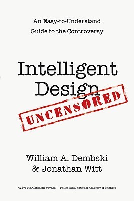 Intelligent Design Uncensored