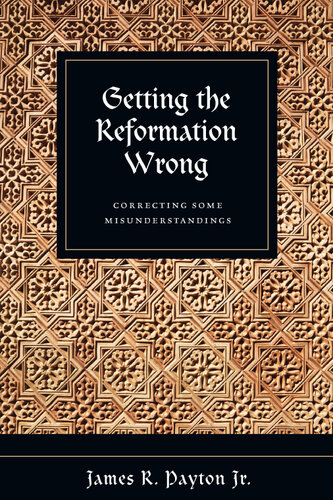 Getting the Reformation Wrong