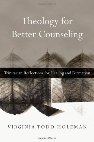 Theology for Better Counseling