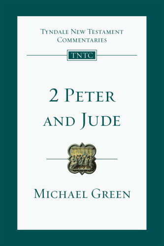 2 Peter and Jude (Tyndale New Testament Commentaries