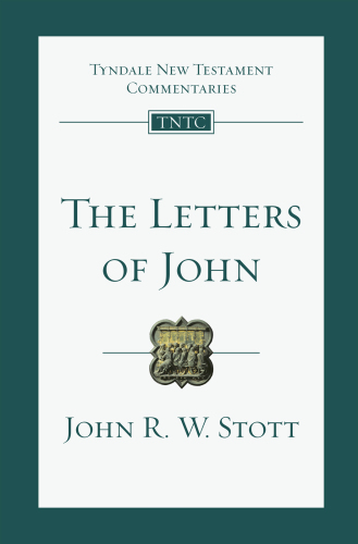 The Letters of John (Tyndale New Testament Commentaries
