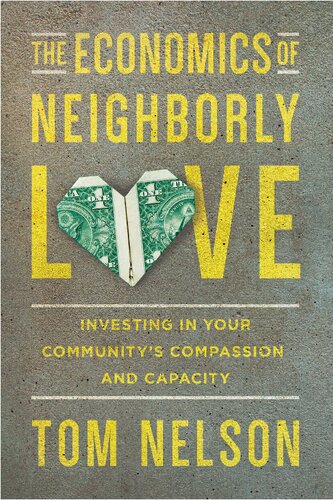 The Economics of Neighborly Love