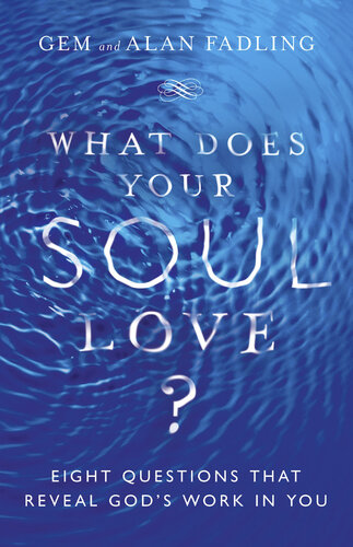 What Does Your Soul Love?