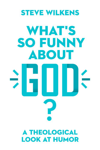 What's So Funny about God?