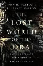 The Lost World of the Torah