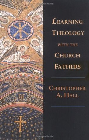 Learning Theology with the Church Fathers