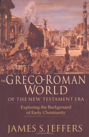 The Greco-Roman World of the New Testament Era