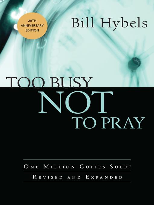 Too Busy Not to Pray