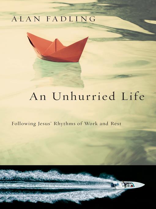 An Unhurried Life