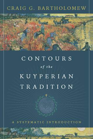 Contours of the Kuyperian Tradition