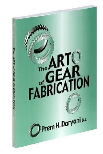 The Art of Gear Fabrication