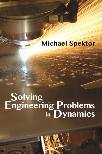 Solving Engineering Problems in Dynamics