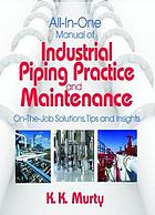 All-In-One Manual of Industrial Piping Practice and Maintenance