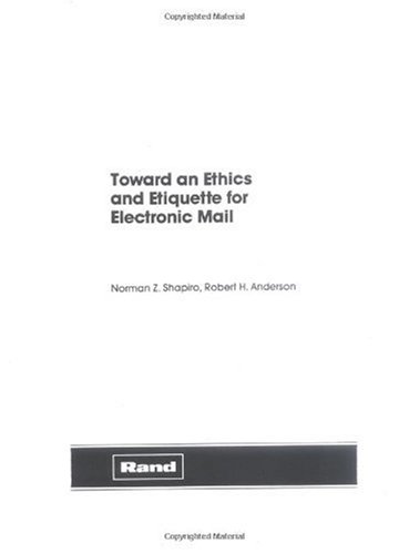 Toward An Ethics And Etiquette For Electronic Mail