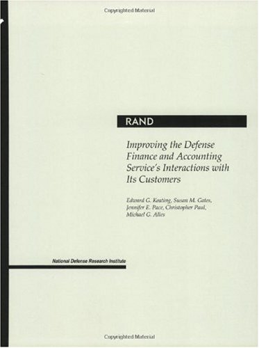 Improving the Defense Finance and Accounting Service's Interactions with It's Customers