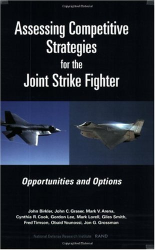 Assessing Competitive Strategies for the Joint Strike Fighter