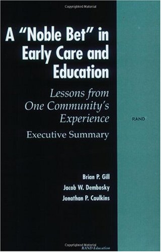 A Noble Bet in Early Care and Education