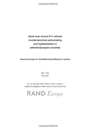 Quick Scan of Post 9/11 National Coutner Terrorism Policy Making and Implementation Selected European Countries Since 9/11