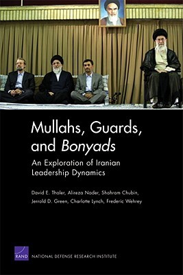 Mullahs, Guards, and Bonyads