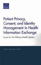 Patient Privacy, Consent, and Identity Management in Health Information Exchange