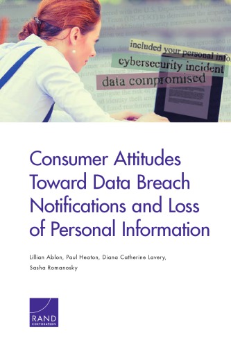 Consumer attitudes toward data breach notifications and loss of personal information