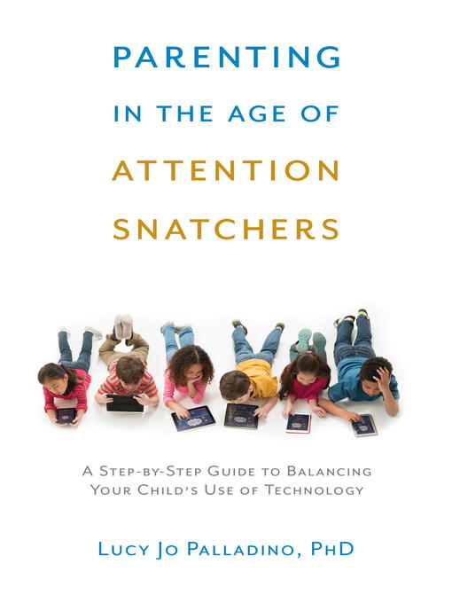 Parenting in the Age of Attention Snatchers