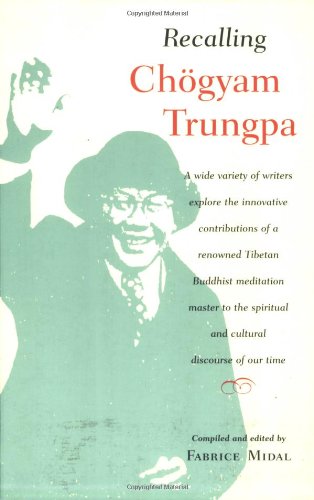 Recalling Chogyam Trungpa