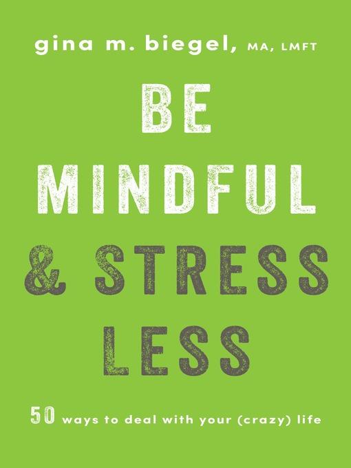 Be Mindful and Stress Less