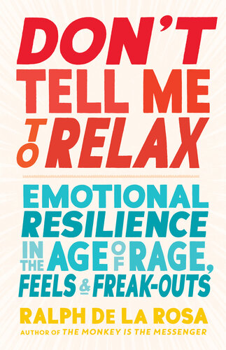 Don't Tell Me to Relax