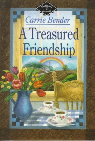 A Treasured Friendship (Miriam's Journal #4)