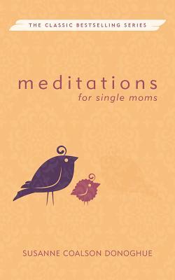 Meditations for Single Moms