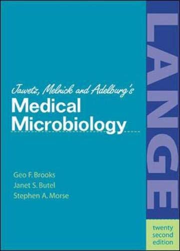 Jawetz, Melnick, &amp; Adelberg's Medical Microbiology