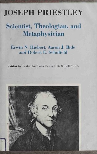 Joseph Priestley, Scientist, Theologian, and Metaphysician