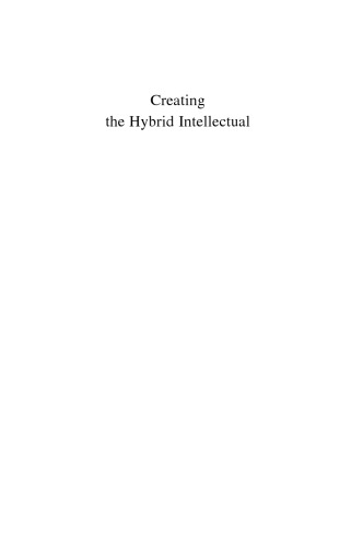 Creating The Hybrid Intellectual