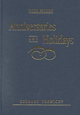 Anniversaries and Holidays