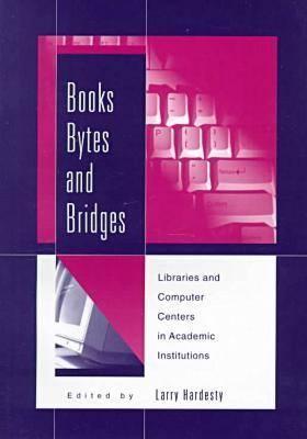 Books, Bytes, and Bridges