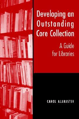 Developing an Outstanding Core Collection