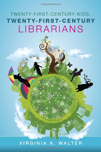 Twenty-First-Century Kids, Twenty-First-Century Librarians