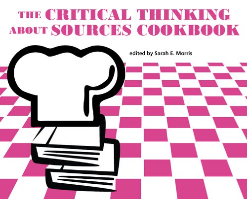 The Critical Thinking About Sources Cookbook