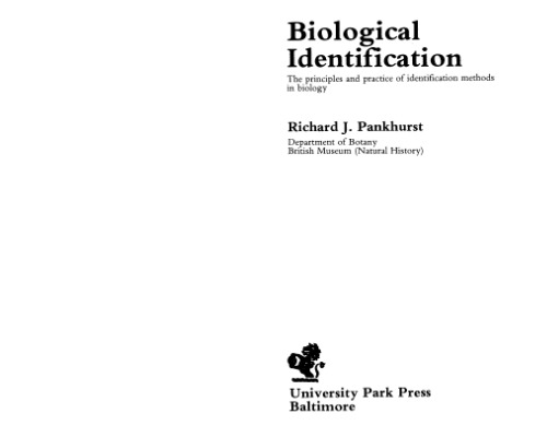 Biological identification : the principles and practice of identification methods in biology