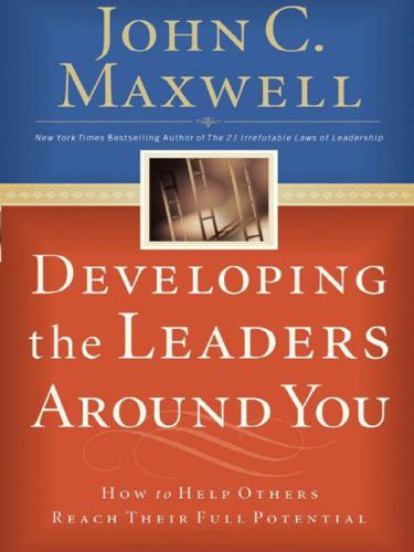 Developing the Leaders Around You