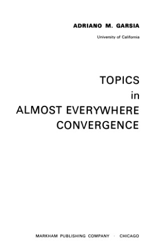 Topics in Almost Everywhere Convergence (Lectures in advanced mathematics)