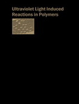 Ultraviolet Light Induced Reactions in Polymers