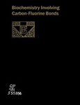 Biochemistry involving carbon-fluorine bonds : a symposium sponsored by the Divisions of Fluorine and Biological Chemistry, at the 170th meeting of the American Chemical Society, Chicago, Ill., Aug. 26, 1975