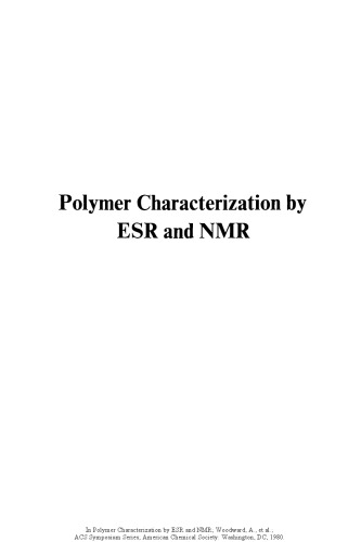 Polymer characterization by ESR and NMR